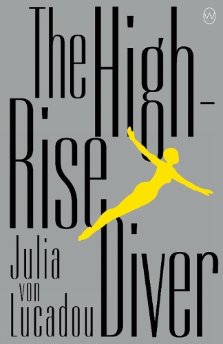 Бумажная книга «The High-rise Diver», автор Юлия фон Лукаду - фото №1