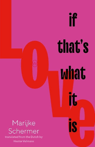 Бумажная книга «Love, If That's What It Is», автор Марийке Шермер - фото №1