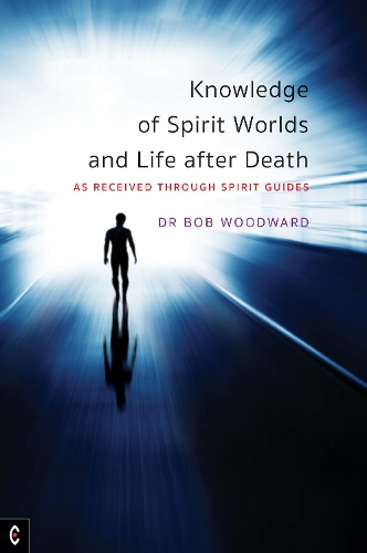 Бумажная книга «Knowledge of Spirit Worlds and Life After Death: As Received Through Spirit Guides», автор Боб Вудворд - фото №1