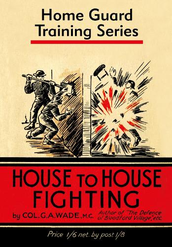 Бумажная книга «House to House Fighting», автор Г. А. Уэйд - фото №1