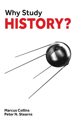 Паперова книга «Why Study History?», авторів Маркус Коллінз, Пітер Стернс - фото №1