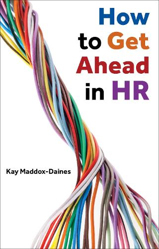 Паперова книга «How to Get Ahead in HR», автор Кей Меддокс-Дейнс - фото №1