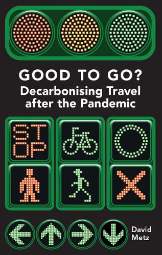 Бумажная книга «Good To Go?: Decarbonising Travel After the Pandemic», автор Дэвид Метц - фото №1