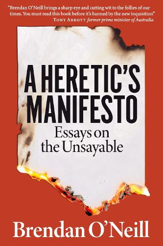 Паперова книга «A Heretic's Manifesto: Essays on the Unsayable», автор Брендан О'Ніл - фото №1