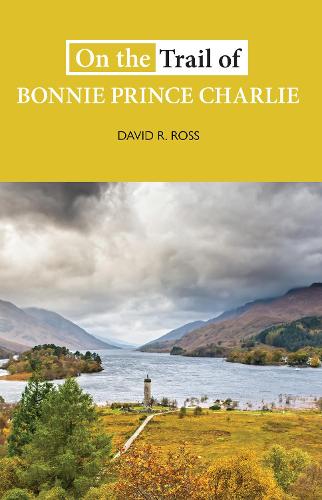 Бумажная книга «On the Trail of Bonnie Prince Charlie», автор Дэвид Р. Росс - фото №1