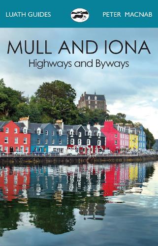 Бумажная книга «Mull and Iona: Highways and Byways», автор Питер Макнаб - фото №1