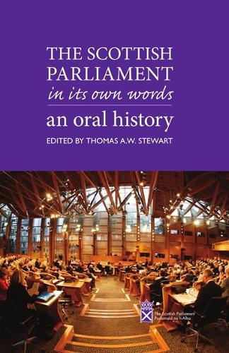 Паперова книга «The Scottish Parliament in its Own Words: An Oral History», автор Томас Стюарт - фото №1