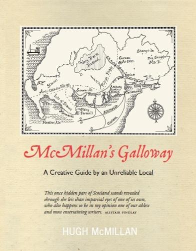 Бумажная книга «McMillan's Galloway: A Creative Guide by an Unreliable Local», автор Хью Макмиллан - фото №1