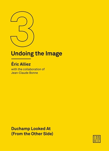 Паперова книга «Duchamp Looked At (From the Other Side): (Undoing the Image 3)», автор Ерік Алієс - фото №1