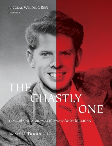 Бумажная книга «The Ghastly One: The 42nd Street Netherworld of Director ANDY MILLIGAN», автор Джимми Макдонаф - фото №1