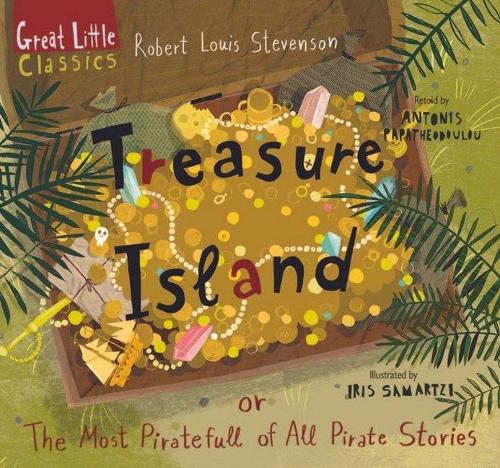 Бумажная книга «Treasure Island: or ?he Most Piratefull of All Pirate Stories», автор Роберт Льюис Стивенсон - фото №1