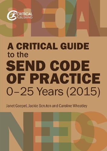 [object Object] «A Critical Guide to the SEND Code of Practice 0-25 Years (2015)», авторів Керолайн Вітлі, Джекі Скрутон, Джанет Гепель - фото №1