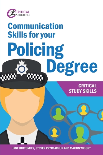 Бумажная книга «Communication Skills for your Policing Degree», авторов Джейн Боттомли, Мартин Райт, Стивен Приймачук - фото №1