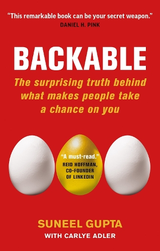 Бумажная книга «Backable: The surprising truth behind what makes people take a chance on you», авторов Карли Адлер, Сунил Гупта - фото №1