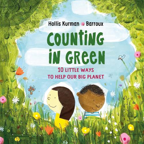 Бумажная книга «Counting in Green: Ten Little Ways to Save our Big Planet», автор Холлис Курман - фото №1