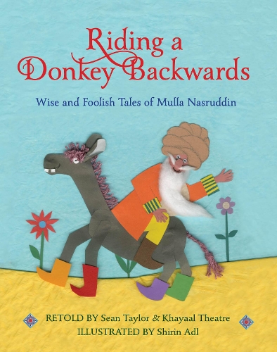 Бумажная книга «Riding a Donkey Backwards: Wise and Foolish Tales of the Mulla Nasruddin», автор Шон Тейлор - фото №1
