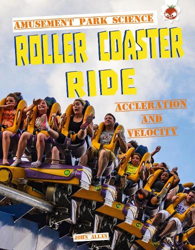 [object Object] «Roller Coaster Ride: Amusement Park Science», автор Джон Аллан - фото №1