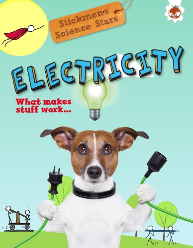 Паперова книга «Electricity : Stickmen Science Stars», автор Емілі Кінгтон - фото №1