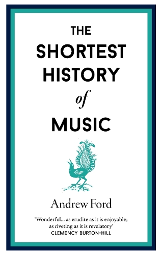 Паперова книга «The Shortest History of Music», автор Ендрю Форд - фото №1