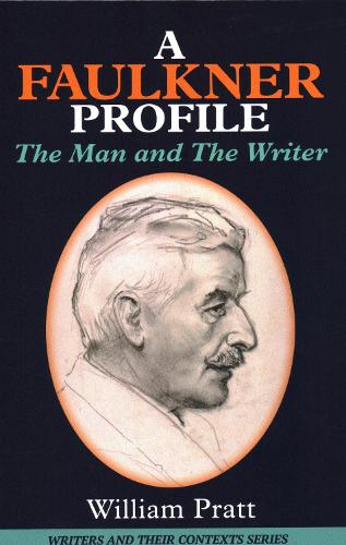 Бумажная книга «Faulkner Profile: The Man and the Writer», автор Уильям Пратт - фото №1