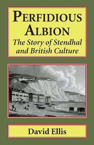 Бумажная книга «Perfidious Albion: The Story of Stendhal and British culture», автор Дэвид Эллис - фото №1