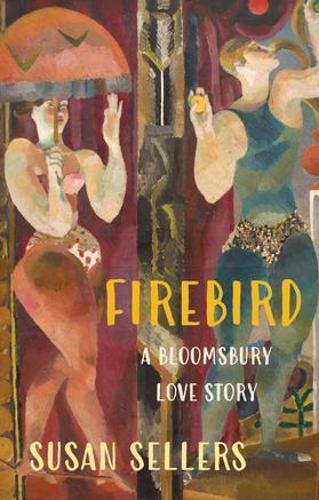 Бумажная книга «Firebird: A Bloomsbury Love Story», автор Сьюзен Селлерс - фото №1