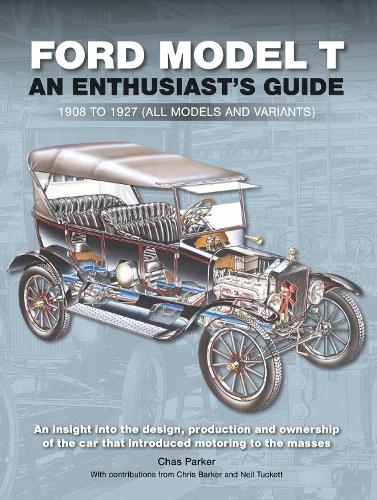 Бумажная книга «Ford Model T: Enthusiast's Guide 1908 to 1927 (all models and variants)», автор Час Паркер - фото №1