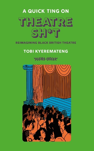 Бумажная книга «A Quick Ting On: Theatre Sh*t» - фото №1