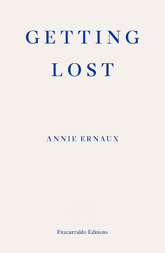 Бумажная книга «Getting Lost – WINNER OF THE 2022 NOBEL PRIZE IN LITERATURE», автор Анни Эрно - фото №1