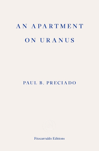 Бумажная книга «An Apartment on Uranus», автор Пол Б. Пресиадо - фото №1