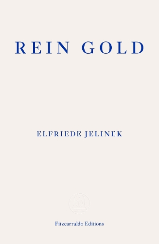 Паперова книга «Rein Gold», автор Елфріда Єлінек - фото №1