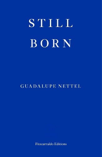 Бумажная книга «Still Born», автор Гуадалупе Неттель - фото №1