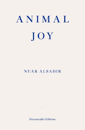 Бумажная книга «Animal Joy: A Book of Laughter and Resuscitation», автор Нуар Алсадир - фото №1