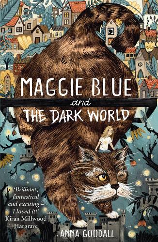 Бумажная книга «Maggie Blue and the Dark World: Shortlisted for the 2021 COSTA Children's Book Award», автор Анна Гудалл - фото №1