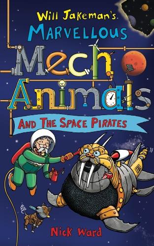 Бумажная книга «Jakeman's Marvellous Mechanimals and the Space Pirates», автор Ник Уорд - фото №1