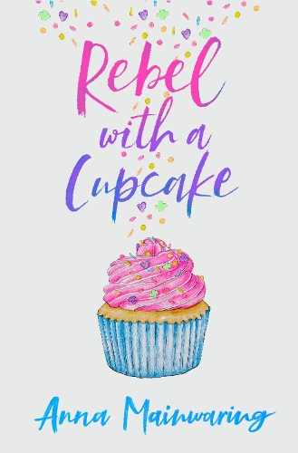Бумажная книга «Rebel with a Cupcake», автор Анна Мейнуоринг - фото №1