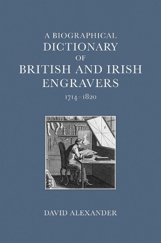 Бумажная книга «A Biographical Dictionary of British and Irish Engravers, 1714–1820», автор Дэвид Александр - фото №1