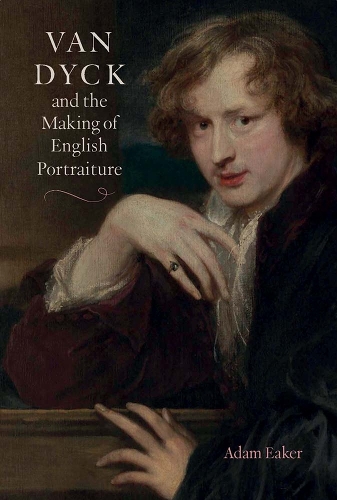 Бумажная книга «Van Dyck and the Making of English Portraiture», автор Адам Икер - фото №1