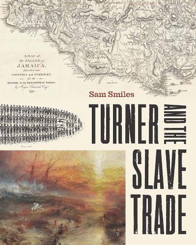 Бумажная книга «Turner and the Slave Trade», автор Сэм Смайлс - фото №1