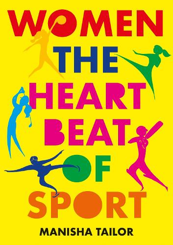 Бумажная книга «Women: The Heartbeat of Sport», автор Маниша Тейлор - фото №1