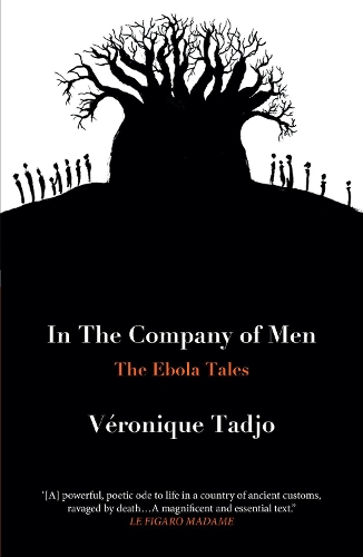 Паперова книга «IN THE COMPANY OF MEN: The Ebola Tales», автор Вероніка Таджо - фото №1