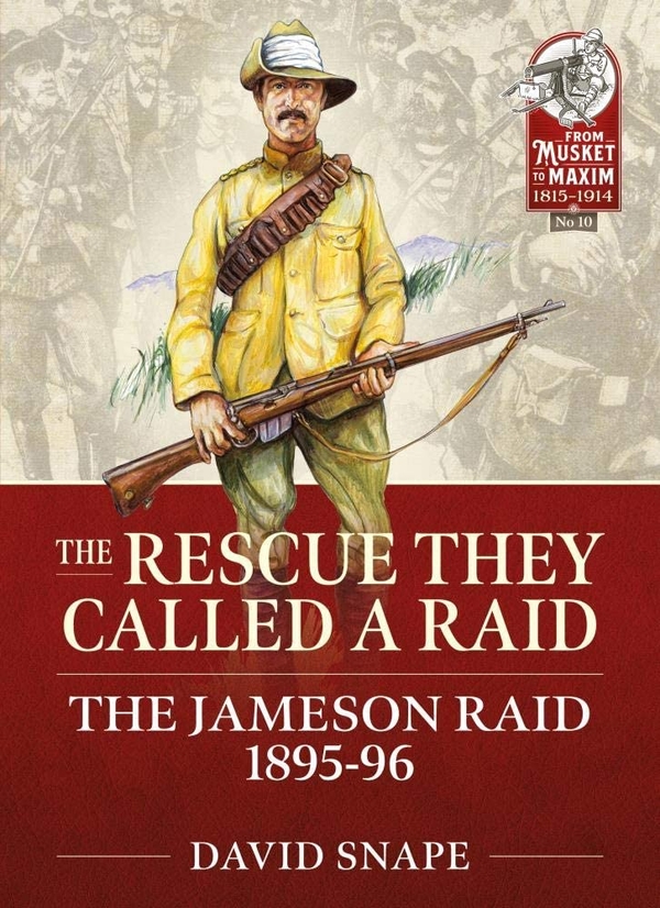 Бумажная книга «The Rescue They Called a Raid. The Jameson Raid 1895-96», автор Дэвид Снейп - фото №1