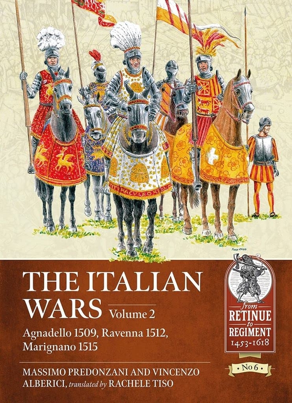 Бумажная книга «The Italian Wars. Volume 2. Agnadello 1509, Ravenna 1512, Marignano 1515», авторов Винченцо Альберичи, Массимо Предонцани - фото №1