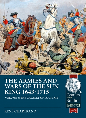 Паперова книга «The Armies and Wars of the Sun King 1643-1715. Volume 3. The Cavalry of Louis XIV», автор Рене Шартран - фото №1