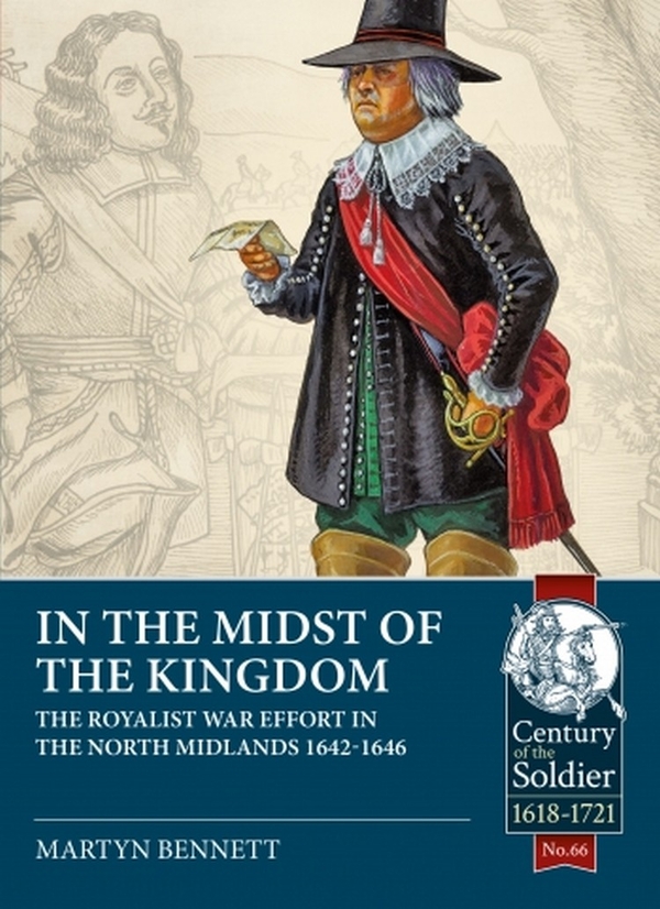 Бумажная книга «In the Midst of the Kingdom. The Royalist War Effort in the North Midlands, 1642-1646», автор Мартин Беннетт - фото №1