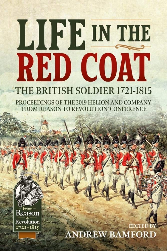 Бумажная книга «Life in the Red Coat: The British Soldier 1721-1815», автор Эндрю Бэмфорд - фото №1