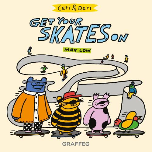 Бумажная книга «Ceri and Deri: Get Your Skates On», автор Макс Лоу - фото №1