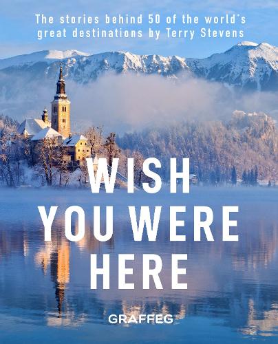 Бумажная книга «Wish You Here Here: The stories behind 50 of the world's greatest destinations by Terry Stevens», автор Терри Стивенс - фото №1