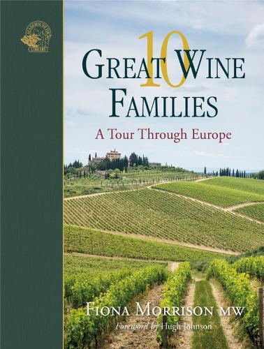 Паперова книга «10 Great Wine Families: A Tour Through Europe», автор Фіона Моррісон - фото №1