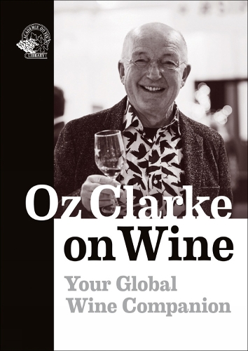 Паперова книга «Oz Clarke on Wine: Your Global Wine Companion», автор Оз Кларк - фото №1